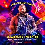 cartula carteles de El Ejercito De Los Muertos - 2021 - V14