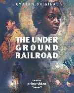 cartula carteles de The Underground Railroad
