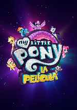 carátula carteles de My Little Pony - La Pelicula - V4