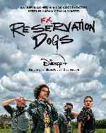carátula carteles de Reservation Dogs