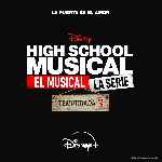carátula carteles de High School Musical - El Musical - La Serie - Temporada 03