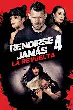 carátula carteles de Rendirse Jamas 4 - La Revuelta