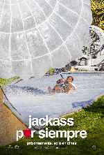 carátula carteles de Jackass Por Siempre - V4