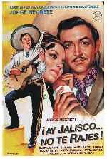 carátula carteles de Ay Jalisco No Te Rajes - 1941
