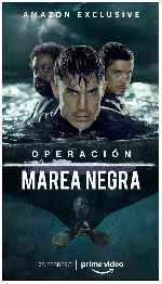 carátula carteles de Operacion Marea Negra