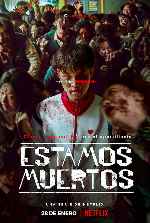 carátula carteles de Estamos Muertos