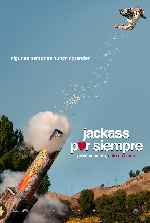 carátula carteles de Jackass Por Siempre - V10