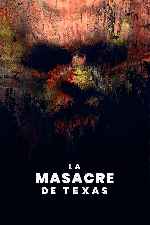 carátula carteles de La Masacre De Texas - 2022