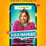 carátula carteles de S.o.s. Mamis - La Pelicula - V5