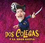 carátula carteles de Dos Colegas Y La Gran Bestia - V3