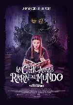 carátula carteles de La Chica Mas Rara Del Mundo - V2