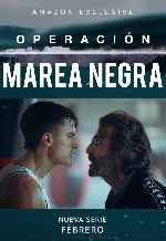 carátula carteles de Operacion Marea Negra - V04