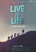 carátula carteles de Live Is Life - V2