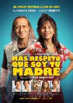 carátula carteles de Mas Respeto Que Soy Tu Madre