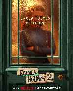 carátula carteles de Enola Holmes 2