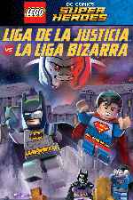 carátula carteles de Lego Dc Super Heroes - Liga De La Justicia Vs La Liga Bizarra