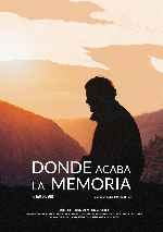 carátula carteles de Donde Acaba La Memoria - V2