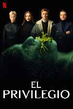 carátula carteles de El Privilegio - 2022