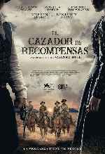 carátula carteles de El Cazador De Recompensas - 2022