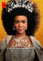 carátula carteles de La Reina Carlota - Una Historia De Los Bridgerton