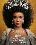 carátula carteles de La Reina Charlotte - Una Historia De Bridgerton