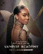 carátula carteles de Vampire Academy - 2022 - V4