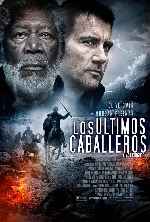 carátula carteles de Los Ultimos Caballeros - 2015