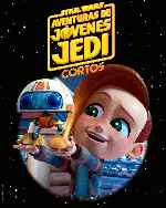 carátula carteles de Star Wars - Aventuras De Jovenes Jedi - Cortos - V3