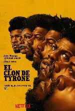 carátula carteles de El Clon De Tyrone - V4