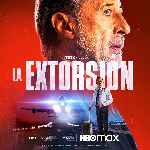 carátula carteles de La Extorsion - V2