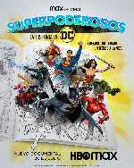 carátula carteles de Superpoderosos - La Historia De Dc