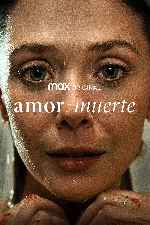 carátula carteles de Amor Y Muerte - 2022 - V2