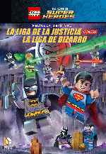 carátula carteles de Lego Dc Super Heroes - La Liga De La Justicia Contra La Liga De Bizarro