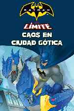 carátula carteles de Batman Sin Limite - Caos En Ciudad Gotica - V2