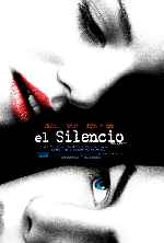 carátula carteles de El Silencio - 2006 - The Quiet