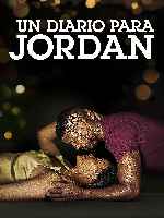 carátula carteles de Un Diario Para Jordan - V3