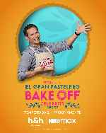 carátula carteles de El Gran Pastelero - Bake Off Celebrity - Mexico - Temporada 2 - V03