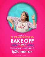 carátula carteles de El Gran Pastelero - Bake Off Celebrity - Mexico - Temporada 2 - V07