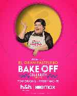 carátula carteles de El Gran Pastelero - Bake Off Celebrity - Mexico - Temporada 2 - V09