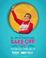 carátula carteles de El Gran Pastelero - Bake Off Celebrity - Mexico - Temporada 2 - V12