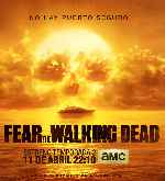 cartula carteles de Fear The Walking Dead - Temporada 02