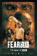 cartula carteles de Fear The Walking Dead - Temporada 04