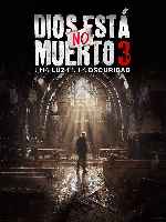 carátula carteles de Dios No Esta Muerto 3 - Una Luz En La Oscuridad - V2