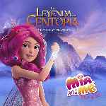 carátula carteles de Mia Y Yo - La Leyenda De Centopia - V2