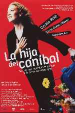 carátula carteles de La Hija Del Canibal