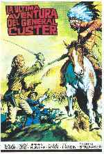 carátula carteles de La Ultima Aventura Del General Custer