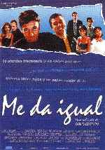 carátula carteles de Me Da Igual