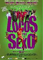 carátula carteles de Locos Por El Sexo