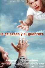 carátula carteles de La Princesa Y El Guerrero