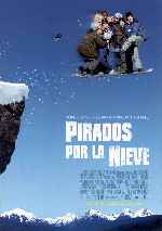 carátula carteles de Pirados Por La Nieve